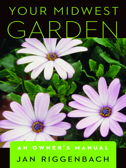 Title details for Your Midwest Garden by Jan Riggenbach - Wait list